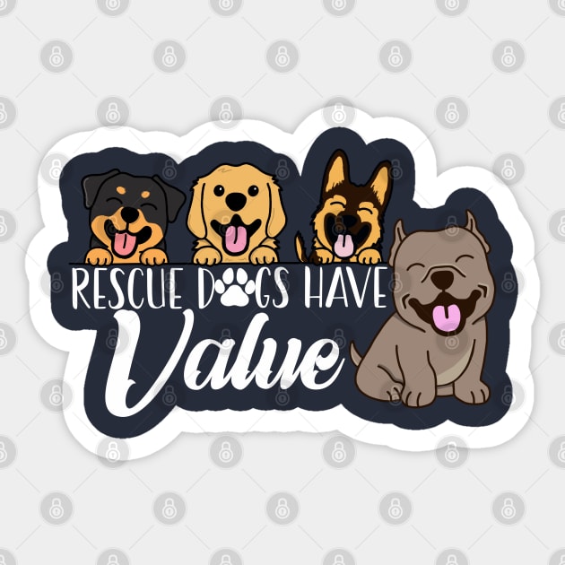 Rescue Dogs Have Value (White Text Version) Sticker by Inugoya